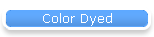 Color Dyed
